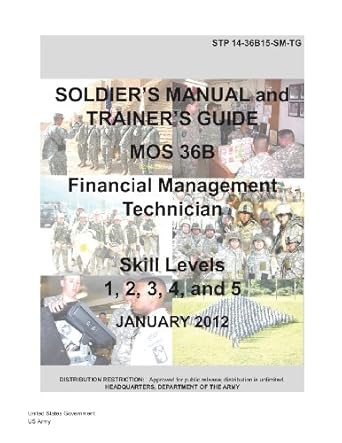 soldier training publication stp 14 36b15 sm tg soldiers manual and trainers guide mos 36b financial