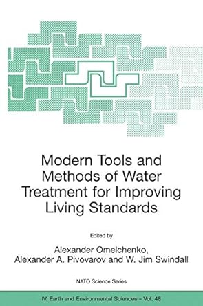 modern tools and methods of water treatment for improving living standards 1st edition alexander omelchenko