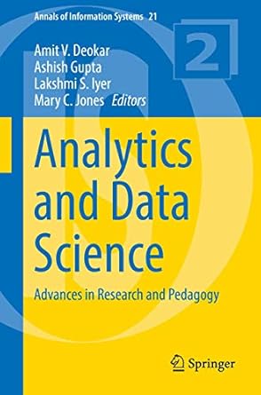 analytics and data science advances in research and pedagogy 1st edition amit v deokar ,ashish gupta ,lakshmi