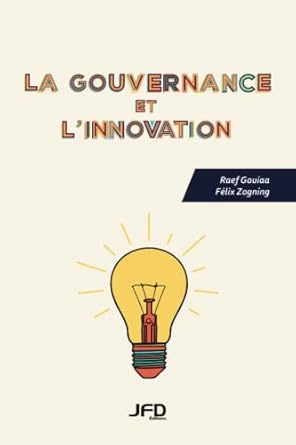 la gouvernance et linnovation 1st edition felix zogning 2897991348, 978-2897991340