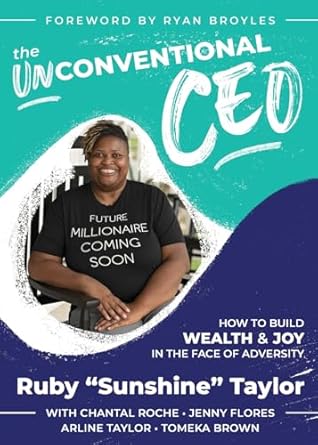 the unconventional ceo how to build wealth and joy in the face of adversity 1st edition msw ruby sunshine