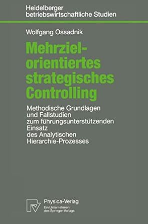 mehrzielorientiertes strategisches controlling methodische grundlagen und fallstudien zum