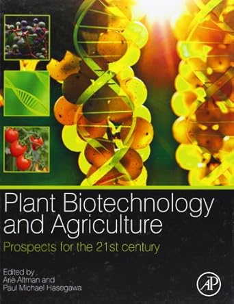 plant biotechnology and agriculture prospects for the 21st century 1st edition arie altman ,paul michael
