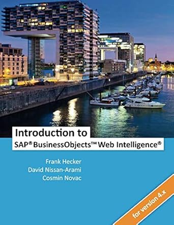 introduction to sap businessobjects web intelligence 1st edition frank hecker ,david nissan arami ,cosmin