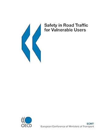 safety in road traffic for vulnerable users 1st edition ecmt 9282112551, 978-9282112557
