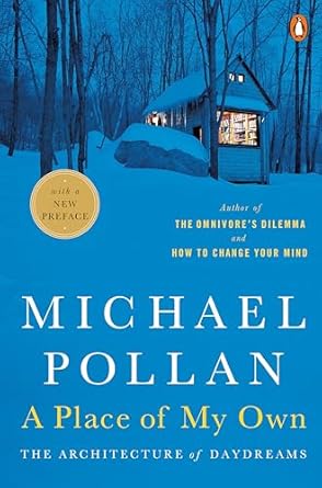 a place of my own the architecture of daydreams 1st edition michael pollan 0143114743, 978-0143114741