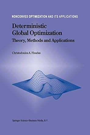 deterministic global optimization theory methods and applications 1st edition christodoulos a a floudas