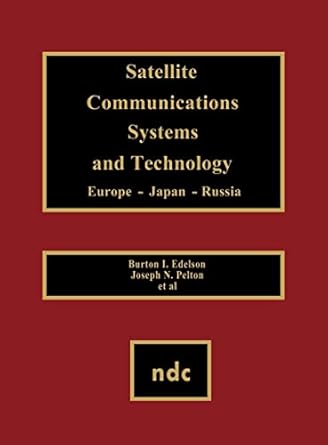 satellite communications systems and technology 1st edition bozzano g luisa 0815513704, 978-0815513704
