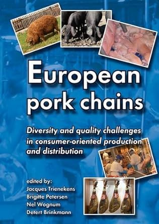 european pork chains diversity and quality challenges in consumer oriented production and distribution 1st