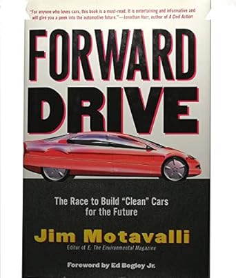 forward drive the race to build clean cars for the future 1st edition jim motavalli 1578050359, 978-1578050352