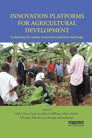 innovation platforms for agricultural development evaluating the mature innovation platforms landscape 1st