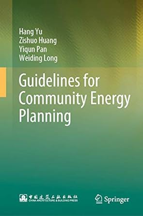 guidelines for community energy planning 1st edition hang yu ,zishuo huang ,yiqun pan ,weiding long