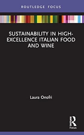 sustainability in high excellence italian food and wine 1st edition laura onofri 1032004797, 978-1032004792