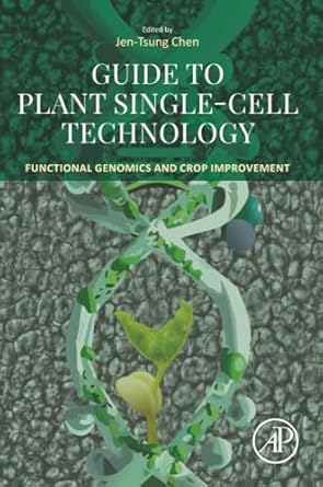 guide to plant single cell technology functional genomics and crop improvement 1st edition jen tsung chen ph