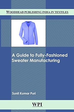 a guide to fully fashioned sweater manufacturing 1st edition sunil kumar puri 9388320174, 978-9388320177