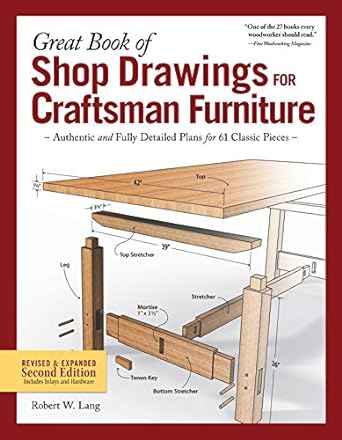 great book of shop drawings for craftsman furniture revised and expanded   authentic and fully detailed plans