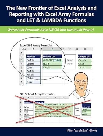 the new frontier of excel analysis and reporting with excel array formulas and let and lambda functions