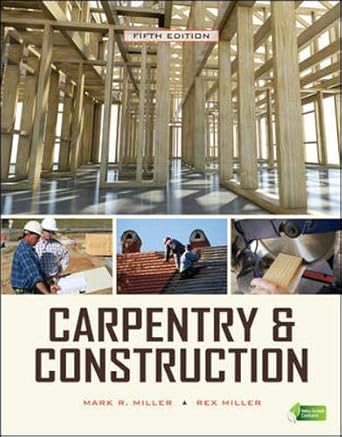 carpentry and construction 1st edition mark miller ,rex miller 0071624716, 978-0071624718