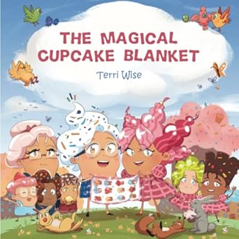 the magical cupcake blanket 1st edition terri wise ,anastasia mayzhegisheva 1925638804, 978-1925638806
