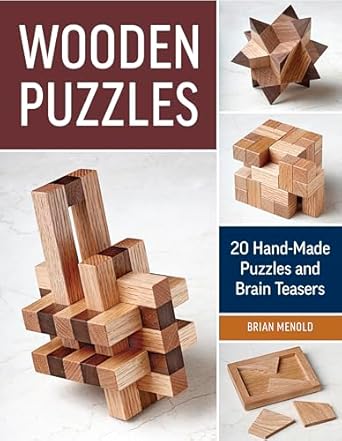 wooden puzzles 20 handmade puzzles and brain teasers 1st edition brian menold 1631863606, 978-1631863608