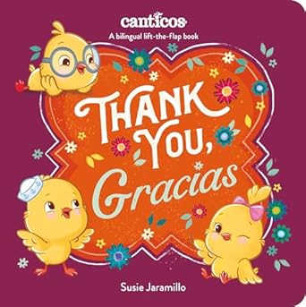 thank you gracias a bilingual lift the flap book 1st edition susie jaramillo 1250357985, 978-1250357984