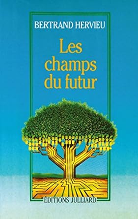 les champs du futur 1st edition bertrand hervieu 2876861623, 978-2876861626