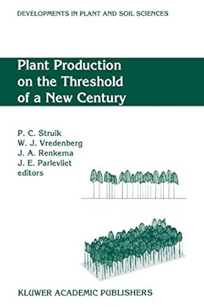 plant production on the threshold of a new century proceedings of the international conference at the