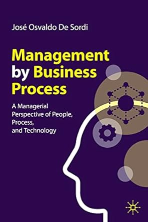 management by business process a managerial perspective of people process and technology 1st edition jose