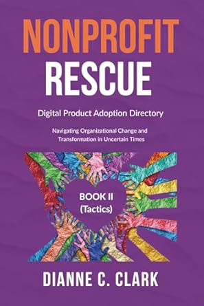 nonprofit rescue book 2 tactics digital product adoption directory navigating organizational change and