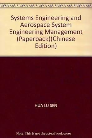 systems engineering and aerospace system engineering management 1st edition hua lu sen 7802182107,