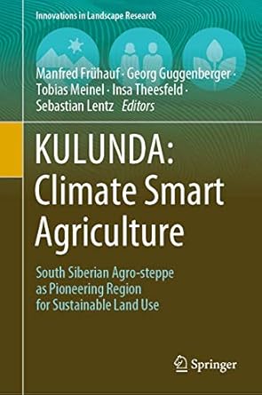 kulunda climate smart agriculture south siberian agro steppe as pioneering region for sustainable land use