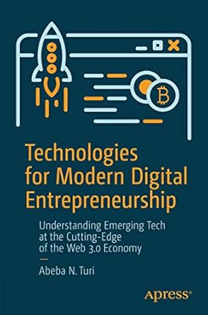technologies for modern digital entrepreneurship understanding emerging tech at the cutting edge of the web 3