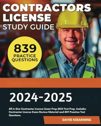 contractors license study guide 2024 2025 all in one contractor license exam prep 2024 test prep includes