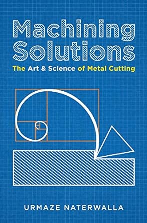 machining solutions 1st edition urmaze naterwalla 1783241411, 978-1783241415