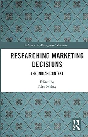 researching marketing decisions 1st edition ritu mehta 0367730162, 978-0367730161