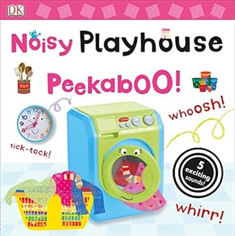 noisy playhouse peekaboo 1st edition dk 1465444084, 978-1465444080