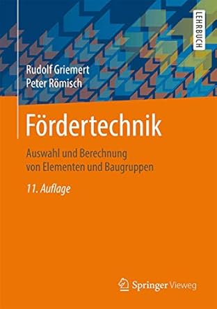 fordertechnik auswahl und berechnung von elementen und baugruppen 1st edition rudolf griemert ,peter romisch