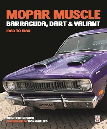 mopar muscle barracuda dart and valiant 1960 1980 1st edition marc cranswick 1787110710, 978-1787110717