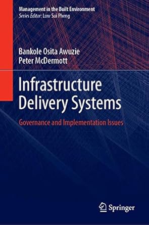infrastructure delivery systems governance and implementation issues 1st edition bankole osita awuzie ,peter