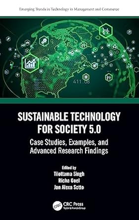 sustainable technology for society 5 0 1st edition tilottama singh ,richa goel ,jan alexa sotto 1032426683,