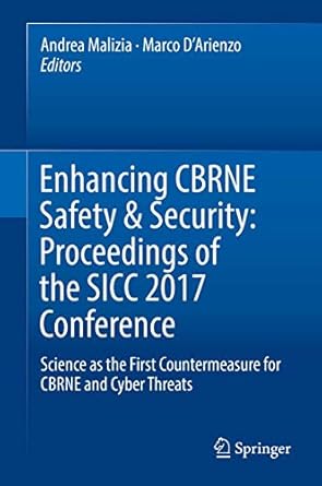enhancing cbrne safety and security proceedings of the sicc 2017 conference science as the first