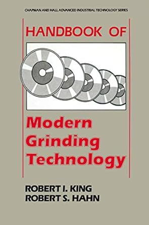 handbook of modern grinding technology 1st edition robert i i king ,robert s hahn 1461291674, 978-1461291671