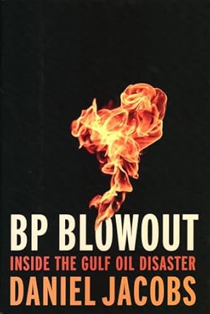 bp blowout inside the gulf oil disaster 1st edition daniel jacobs 0815729081, 978-0815729082
