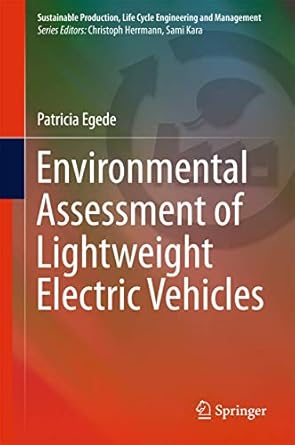 environmental assessment of lightweight electric vehicles 1st edition patricia egede 3319402765,