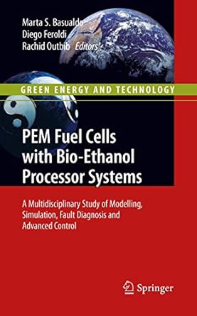 pem fuel cells with bio ethanol processor systems a multidisciplinary study of modelling simulation fault