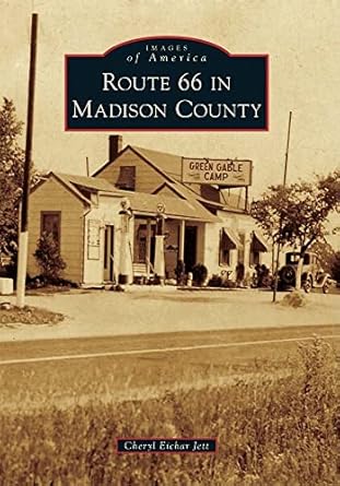 route 66 in madison county 1st edition cheryl eichar jett 0738583855, 978-0738583853