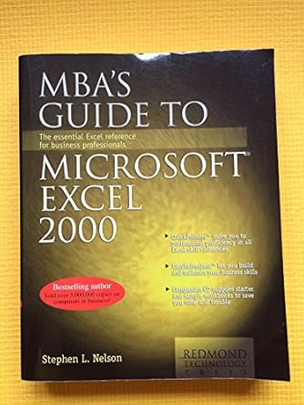 mbas guide to microsoft excel 2000 the essential excel reference for business professionals 1st edition