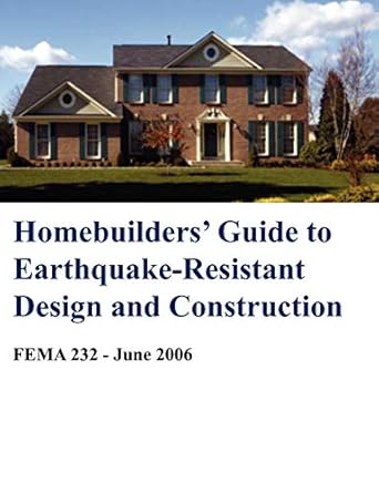 homebuilders guide to earthquake resistant design and construction 1st edition building seismic safety