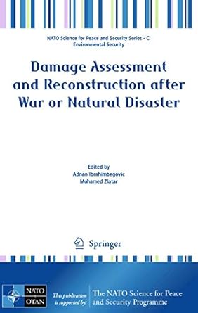 damage assessment and reconstruction after war or natural disaster 1st edition adnan ibrahimbegovic ,muhamed
