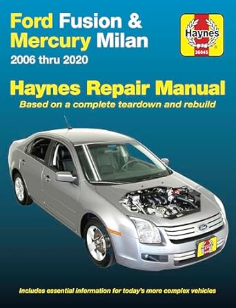 ford fusion and mercury milan haynes repair manual 1st edition editors of haynes 1620921219, 978-1620921210